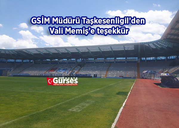 GSIM Müdürü Taskesenligil’den Vali Memis’e tesekkür