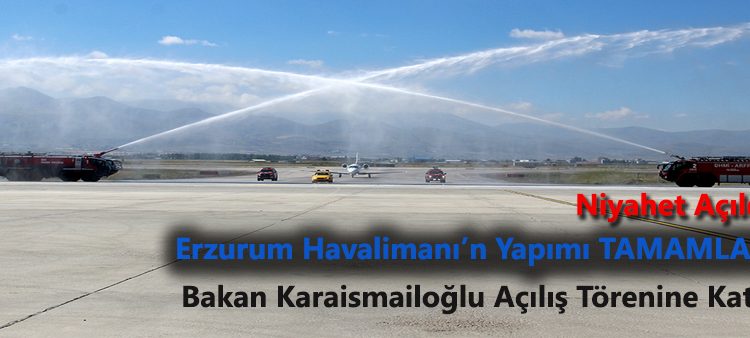 Erzurum Havalimani’n Yapimi Tamamlandi