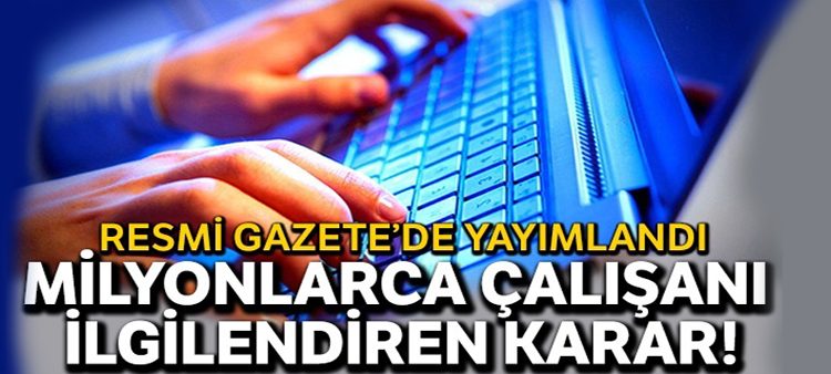 Kamu kuruluslarinda esnek çalisma yöntemleri Resmi Gazetede