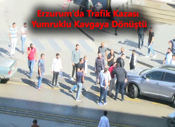 Erzurum’da trafik kazasi yumruklu kavgaya dönüstü