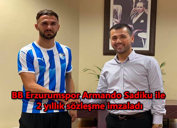 BB Erzurumspor Armando Sadiku ile 2 yillik sözlesme imzaladi