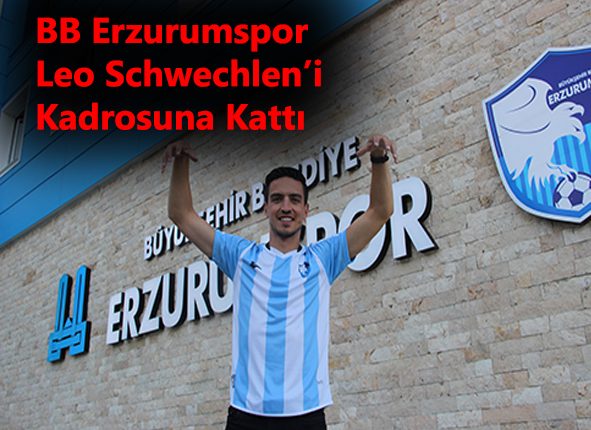 BB Erzurumspor Leo Schwechlen’i kadrosuna katti