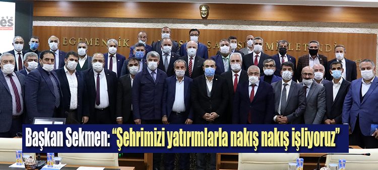 Baskan Sekmen: “Sehrimizi yatirimlarla nakis nakis isliyoruz”