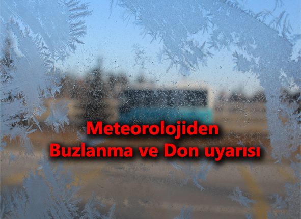 Meteorolojiden buzlanma ve don uyarisi