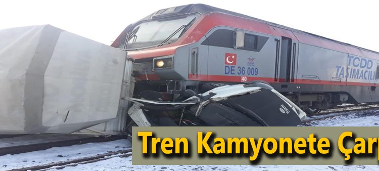 Erzurum’da tren kamyonete çarpti