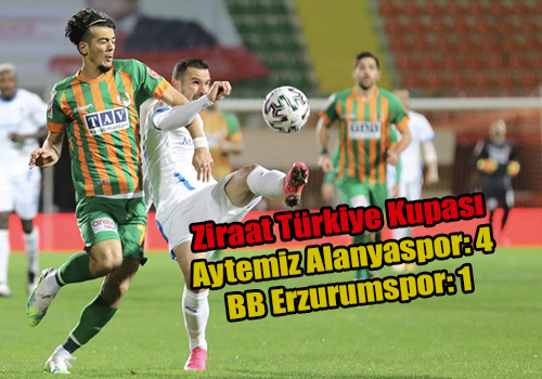 Ziraat Türkiye Kupasi: Aytemiz Alanyaspor: 4 – BB Erzurumspor: 1