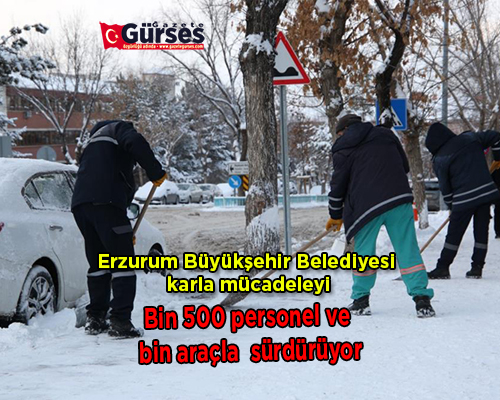 Erzurum Büyüksehir Belediyesi ekipleri karla mücadeleye devam ediyor