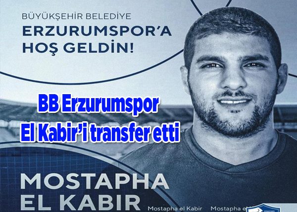 BB Erzurumspor El Kabir’i transfer etti