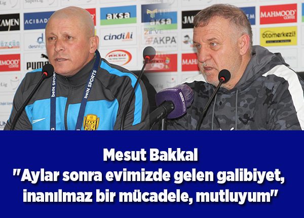 Mesut Bakkal: “Aylar sonra evimizde gelen galibiyet, inanilmaz bir mücadele, mutluyum”