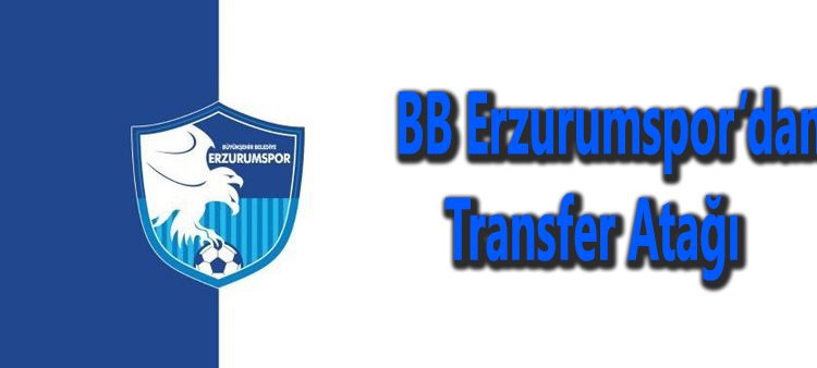 BB Erzurumspor’dan transfer atagi