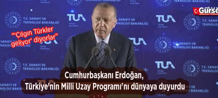 Cumhurbaskani Erdogan, Türkiye’nin Milli Uzay Programi’ni dünyaya duyurdu