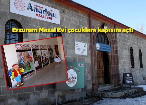 Erzurum Masal Evi çocuklara kapisini açti