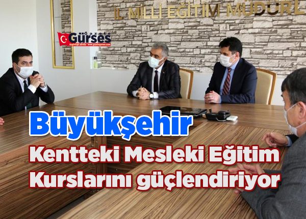 Büyüksehir Kentteki Mesleki Egitim Kurslarini güçlendiriyor