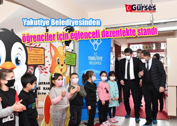 Yakutiye Belediyesinden ögrenciler için eglenceli dezenfekte standi