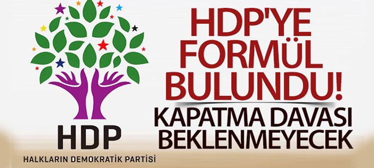 HDP’ye formül bulundu! Kapatma davasi beklenmeyecek