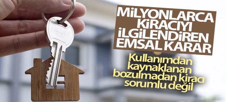 Milyonlarca kiraciyi ilgilendiren emsal karar