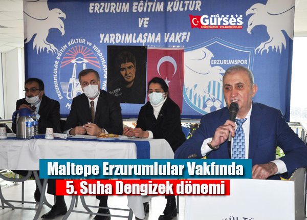 Maltepe Erzurumlular Vakfinda 5. Suha Dengizek dönemi