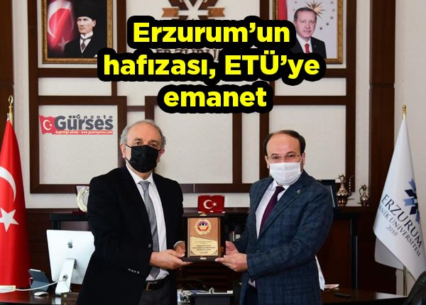 Erzurum’un hafizasi, ETÜ’ye emanet