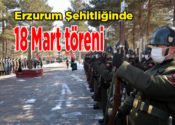 Erzurum Sehitliginde 18 Mart töreni