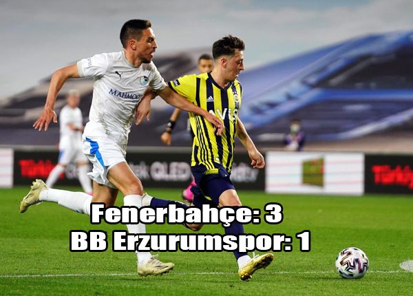 Süper Lig: Fenerbahçe: 3 – BB Erzurumspor: 1