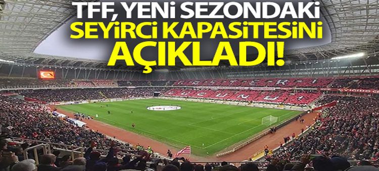 Yeni sezonda maçlar yüzde 50 seyircili olacak