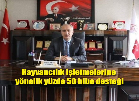 Hayvancilik isletmelerine yönelik yüzde 50 hibe destegi