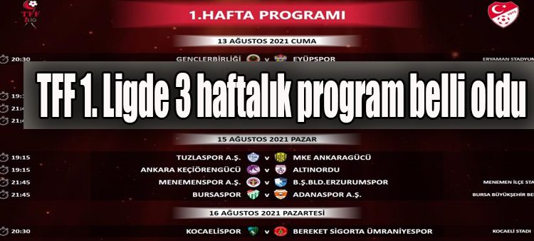 TFF 1. Ligde 3 haftalik program belli oldu