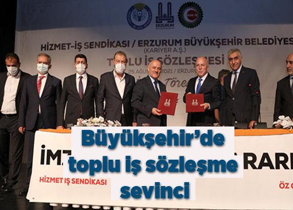 Büyüksehir’de toplu is sözlesme sevinci