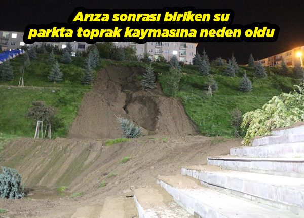 Ariza sonrasi biriken su parkta toprak kaymasina neden oldu