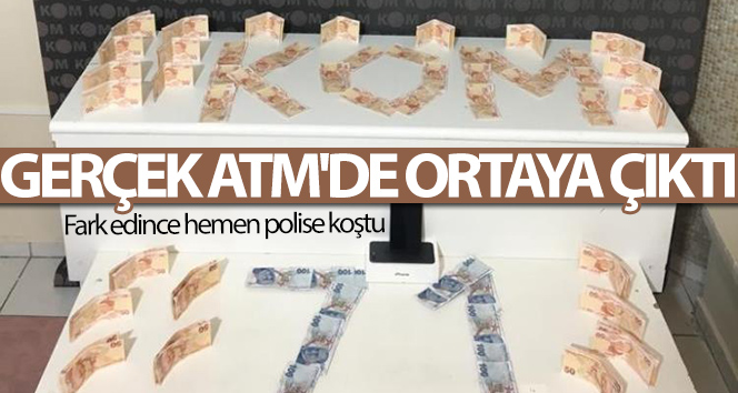 Gerçek ATM’de ortaya çikti: Paralarin sahte oldugunu fark edince hemen polise kostu