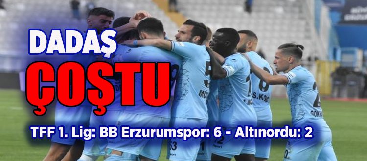 TFF 1. Lig: BB Erzurumspor: 6 – Altinordu: 2