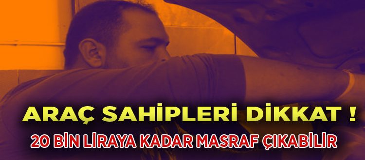 Soguk havalarda bunlari yapmazsaniz 20 bin liraya kadar masraf çikabilir