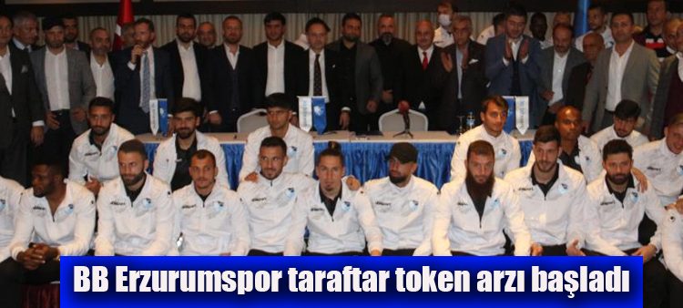 BB Erzurumspor taraftar token arzi basladi