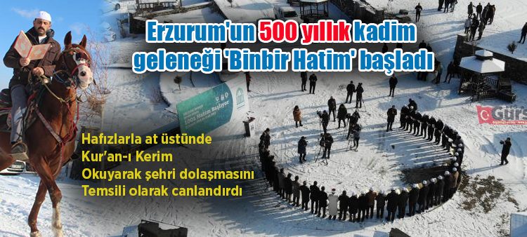 Erzurum’un 500 yillik kadim gelenegi ‘Binbir Hatim’ basladi