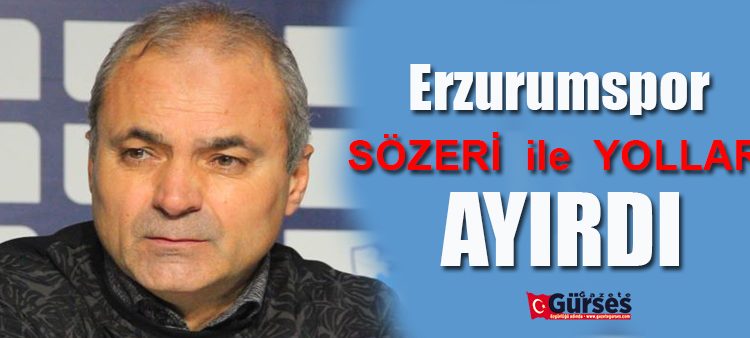 BB Erzurumspor’da Erkan Sözeri ile yollar ayrildi