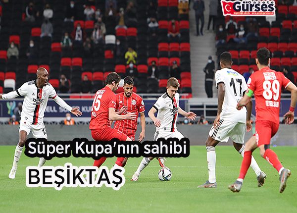 Süper Kupa’nin sahibi Besiktas!