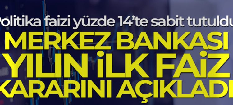 Merkez Bankasi yilin ilk faiz kararini açikladi