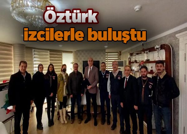 Öztürk izcilerle bulustu