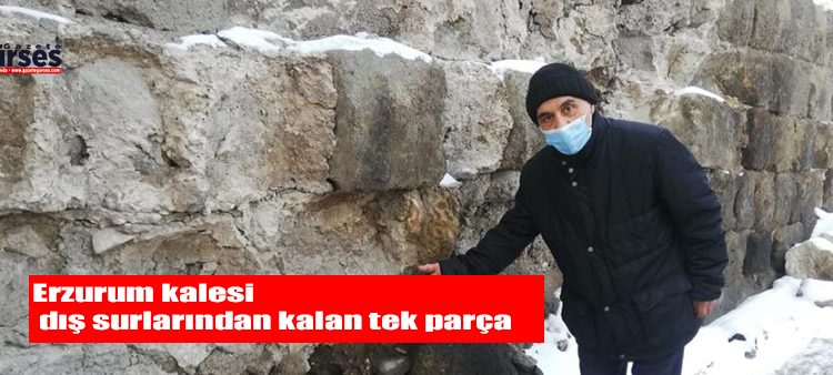 Erzurum kalesi dis surlarindan kalan tek parça