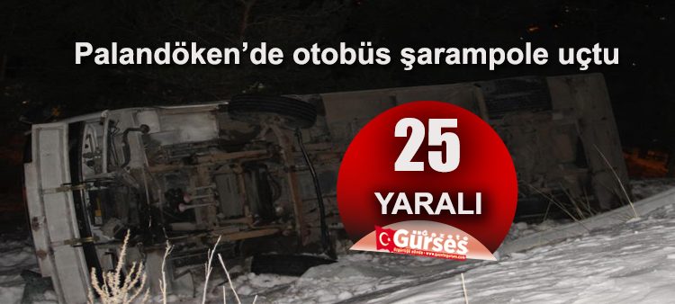 Palandöken’de otobüs sarampole uçtu: 25 yarali