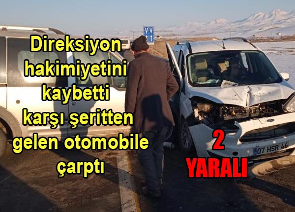 Direksiyon hakimiyetini kaybetti karsi seritten gelen otomobile çarpti: 2 yarali