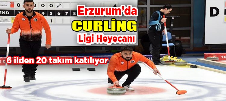 Erzurum’da curling ligi heyecani